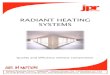 RADIANT HEATING SYSTEMS - JPR SERVICESjprservices.co.uk/wp-content/uploads/2013/07/Radiant... · 2015. 9. 11. · RADIANT HEATING SYSTEMS Quality and e!ciency without compromise Weltech
