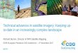 Technical advances in satellite imagery: Keeping up- · 2018. 1. 18. · Technical advances in satellite imagery: Keeping up-to-date in an increasingly complex landscape Richard Burren,