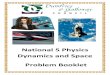 National 5 Physics Dynamics and Space Problem Booklet...National 5 Physics Dynamics & Space Problem Booklet Author: S Belford 6 8. On a journey, a lorry is driven 120 kilometres west,