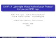 LMAP: A Lightweight Mutual Authentication Protocol for Low ...rfidsec2013.iaik.tugraz.at/RFIDSec06/Program/slides/013...Pedro Peris (Carlos III University) LMAP Protocol RFIDSec’06