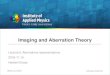 Imaging and Aberration Theory - Friedrich-Schiller-Universität Jena · 2019. 10. 29. · Schedule - Imaging and aberration theory 2019 1 18.10. Paraxial imaging paraxial optics,