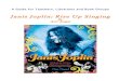 Janis Joplin: Rise Up Singing · Introducing Janis Joplin Rise Up Singing: A pioneer in the male-dominated rock scene of the late 60s, Janis Joplin redefined a woman’s place in