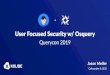User Focused Security w/ Osquery Meller - Querycon 2019... · hps://github.com/google/macops/tree/master/deprecaon_noﬁer Examples of “intrusive alerng” hps://github.com/erikng/nudge