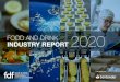 FOOD AND DRINK INDUSTRY REPORT 2020food & drink... 37% of its food & drink exports go to the UK (€4.6bn) Food & drink contributes £31.1bn to the economy The food & drink industry