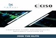 JOIN THE ELITEThe Certiﬁed CISO (CCISO) program is the ﬁrst of its kind training and certiﬁcation program aimed at producing top-level information security executives. The CCISO