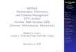 MIFIMA Mathematics, Informatics and Fisheries Management …cermics.enpc.fr/~delara/PROJECTS/MIFIMA/slides_MIFIMA_06... · 2008. 11. 5. · I Adriana Piazza,Centro de Modelamiento