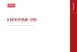 LIFEPAK20 - Stryker...Netherlands B.V. Keizersgracht 125-127, 1015 CJ Amsterdam, NL Tel +31 (0)20 7070560 Fax +31 (0)20 3301194 Physio-Control UK Sales Ltd Concorde House Trinity Park,
