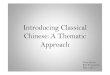 Introducing Classical Chinese: A Thematic Approachblc.berkeley.edu/images/uploads/Corey_BLC_presentation.pdf · 2015. 8. 2. · Introducing Classical Chinese: A Thematic Approach