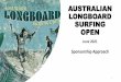 AUSTRALIAN LONGBOARD SURFING OPEN · 2020. 5. 28. · Vision: Our longboard surfing festival will be fun and entertaining for tourists and locals alike. Mission: Our world-class surfing