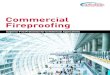 Commercial Fireproofing · 2017. 3. 29. · Compressive Strength (ASTM E761) 3,700 psf (177 kPa) 10,354 psf (496 kPa) 38,448 psf (1,840 kPa) 640 psi (4.4 MPa) 502 psi (3.4 MPa) 105