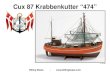 Cux 87 Krabbenkutter “474”...Cux 87 Krabbenkutter “474” Billing Boats -  31.03.08