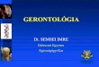 GERONTOLÓGIA...Gerontológiai alapismeretek 2-3. Gerontológia a statisztika tükrében I. A lakosság öregedésének folyamata II. A halandóság alapirányzatai 4. A gerontológia