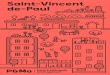 Saint-Vincent de-Paul...Cinq démarches d’urbanisme collaboratif La « maîtrise d’usage » fonde chacune des démarches de projet développées au sein du quartier Saint-Vincent-