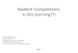 Student Competitions. Is this learning?!!...Scientific Conference of Hungarian Students ‐TMD Objectives ‐To makea scientificworkin the fieldof civilengineering Reason ‐Thechallenge,experience,friendship