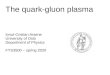The quark-gluon plasma - UiOtransition to a deconfined state of matter: quark-gluon plasma (QGP) Fast medium expansion and cooling well described by hydrodynamics Main objective of