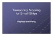 Temporary Mooring for Small Ships - Webs Moorings  ¢  Mooring Permits Every temporary mooring