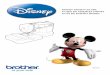 WARNING - Bordar Y Coser · 2019. 7. 24. · The Walt Disney Company. • Les produits décrits dans ce guide ont été créés par Brother Industries (K.K.) en utilisant les droits