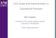 Civic Goals and Implementation in Educational Practices · 2016. 6. 3. · Challenging Democracy Strong Democracy (Barber) Participating democracy (Tourraine) Thin and Thick (De Groot)