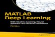 MATLAB Deep Learning · 2019. 4. 29. · MATLAB Deep Learning With Machine Learning, Neural Networks and Artificial Intelligence — Phil Kim