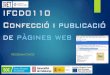 Confecció i publicació de pàgines web - IMETclau (matemàtiques i llengua catalana o castellana). Possibilitats de formació de matemàtiques abans de la prova de nivell. CONFECCIÓ