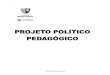 Projeto Político Pedagógico - Colégio Santo Inácio...Projeto Político Pedagógico APRESENTAÇÃO A Proposta Pedagógica do Colégio Santo Inácio, para a Educação Básica, sustentáculo