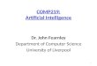 COMP219: Artificial Intelligence · 2021. 1. 8. · Module Delivery Lecturer: Dr. John Fearnley Room 322, Ashton Building (third floor) Email: john.fearnley@liverpool.ac.uk I am available