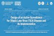 Design of an Active Surveillance for Tilapia Lake Virus (TILV ......TCP/INT/3707: Strengthening biosecurity (policy and farm level) governance to deal with Tilapia lake virus VIRTUAL