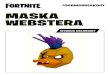 WEBSTER MASKA MASK WEBSTERA - Unreal Engine...do szycia – linijka – gumka lub taśma elastyczna 9 arkuszy brystolu – 9 arkuszy (160–200 g/m² / 60–100 funtów) Maska została