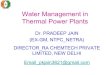 Water Management in Thermal Power Plants · 2020. 11. 9. · Polymaleic acid yes sulphonates yes . Crystal Modifier + Calcium carbonate Crystal Modifier particle Modified CaCO3 particle