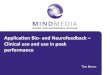 Application Bio- and Neurofeedback Clinical use and use in peak …human.kyst.com.tw/upload/Workshop Taipei 26 - BFK NFK.pdf · 2015. 6. 4. · Mind Media BV - Vision 3 Biofeedback,