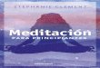 Meditación para principiantes - ForuQ€¦ · La meditación es una manera segura para que usted explore tanto su mente interna como las manifestaciones de la realidad trascendental