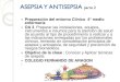 ASEPSIA Y ANTISEPSIA - Fernando de Aragón · 2021. 4. 9. · ASEPSIA Y ANTISEPSIA parte 2 Preparación del entorno Clínico 4°medio enfermería OA 3.Preparar las instalaciones,