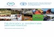 Nutrición y sistemas alimentarios · 2021. 5. 13. · Nutrición, en la Línea de trabajo sobre Desarrollo Económico y Social de la FAO. Se reconocen las valiosas aportaciones y