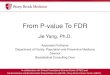 From P-value To FDR - Stony Brook Medicine & FDR (2).pdfHISTORY OF P-VALUES P-values have been in use for nearly a century. The p-value was first formally introduced by Karl Pearson,