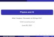 Physics and AI...Physics and AI Mike Douglas, Discussion at Strings 2021 1CMSA Harvard/Stony Brook June 28, 2021 Mike Douglas (CMSA/SCGP) Physics and AI June 28, 20211/14 A bit of