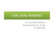 CIVIL LEGAL REMEDIES material/L-Civil... · 2014. 11. 18. · 3. Equitable Remedies. CONSTITUTIONAL REMEDIES Constitutional remedies comprise of remedies – ... Refer case of Rupa