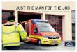 JUST THE MAN FOR THE JOB · 2021. 2. 23. · a MAN mobile service vehicle will be dispatched from one of the approximately 2,000 service centres throughout Europe. MAN Individual