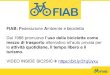 FIAB: Federazione Ambiente e bicicletta...Il mercato del cicloturismo è in espansione: Girolibero fattura 15 Milioni l’anno . Partner di progetto Proposta Bicitalia ed Eurovelo