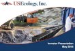 May 2014 - US Ecology/media/Files/U/US... · 2014. 12. 30. · EPA Superfund site cleanups Radioactive waste processors / brokers Government research facilities 1 Environmental Business