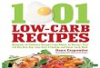 1001 Low-Carb Recipes: Hundreds of Delicious Recipes From Dinner to Dessert That Let You Live Your Low-Carb Lifestyle and Never Look Back