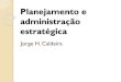 Planejamento e administração estratégica · 2020. 5. 18. · Benchmarking 5º Terceirização E.U.A 1º Benchmarking 2º Planejamento estratégico 3º Gestão da qualidade total