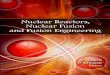 Nuclear Reactors, Nuclear Fusion and Fusion Engineering
