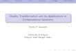 Duality Transformation and its Applications to Computational Geometry