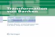 Transformation von Banken: Praxis des In- und Outsourcings auf dem Weg zur Bank 2015
