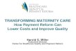 TRANSFORMING MATERNITY CARE How Payment Reform Can