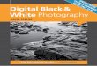 Digital Black & White Photography (Expanded Guide Techniques)