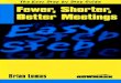 The Easy Step by Step Guide to Fewer,Shorter,Better Meetings (Easy Step by Step Guides)