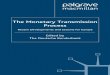 The Monetary Transmission Process: Recent Developments and Lessons for Europe