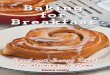 Baking for Breakfast: Sweet and Savory Treats for Mornings at Home: A Chef's Guide to Breakfast with Over 130 Delicious, Easy-to-Follow Recipes for Donuts, Muffins and More