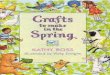 Crafts To Make In Spring Crafts for All Seasons